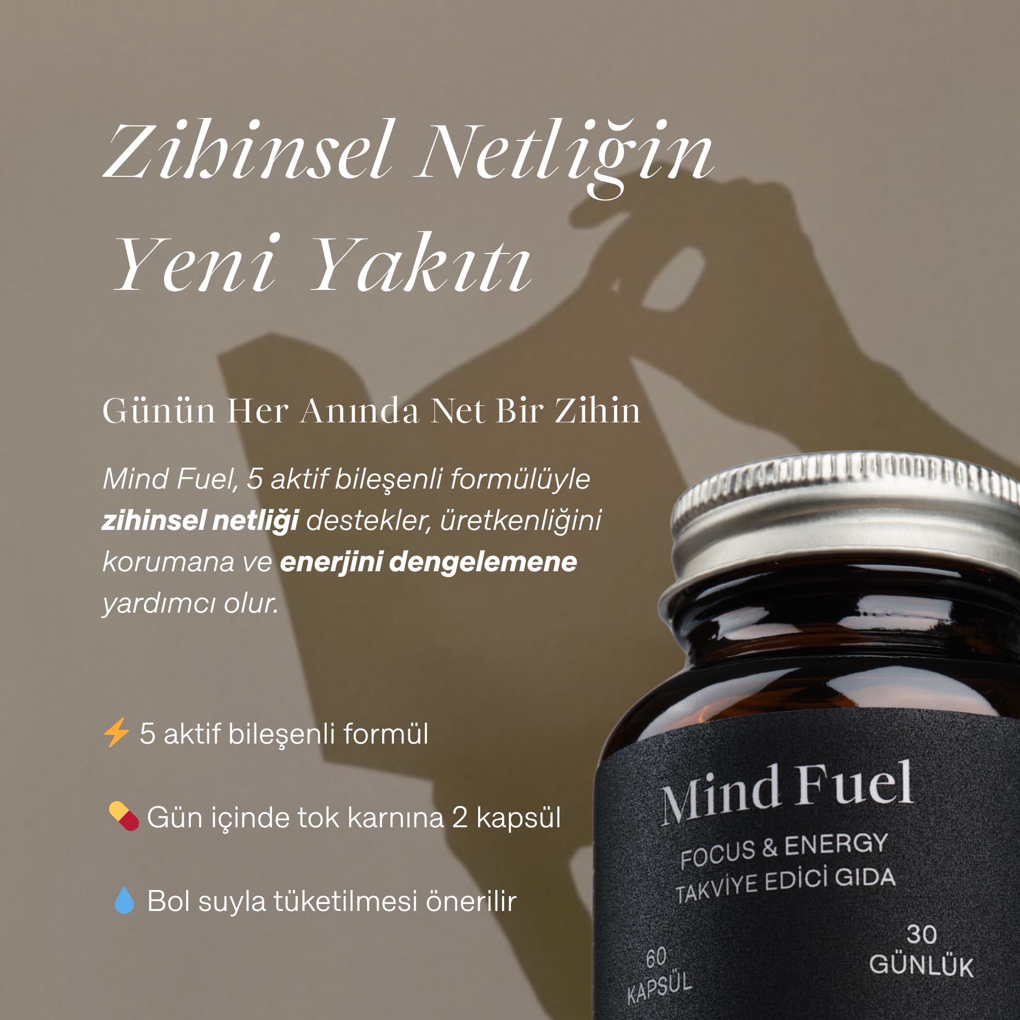 "Zihinsel Netliğin Yeni Yakıtı" başlıklı görselde Cyrasoul MindFuel ürün şişesi. Görselde ürünün zihinsel netliği desteklediği ve "gün içinde tok karnına 2 kapsül" gibi kullanım talimatları yer alıyor.
